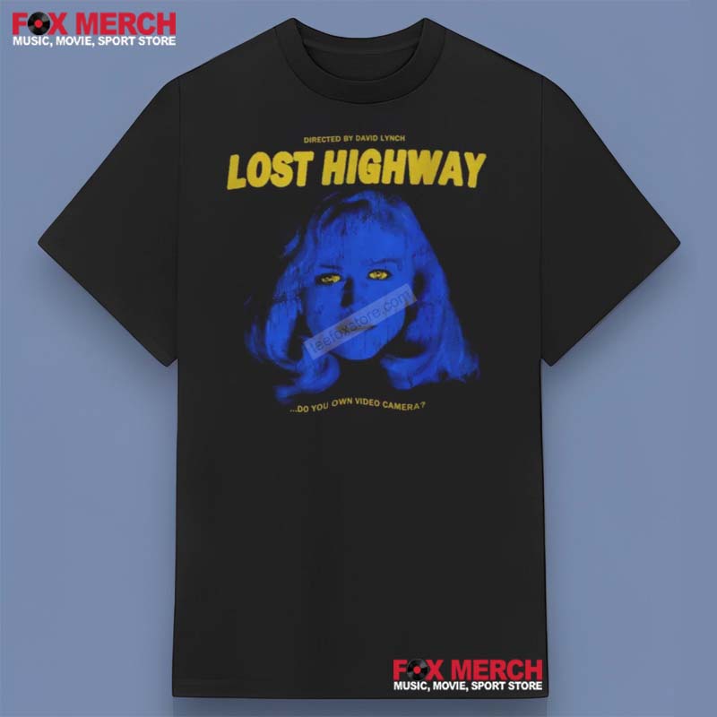 Lost Highway Movie David Lynch Shirt