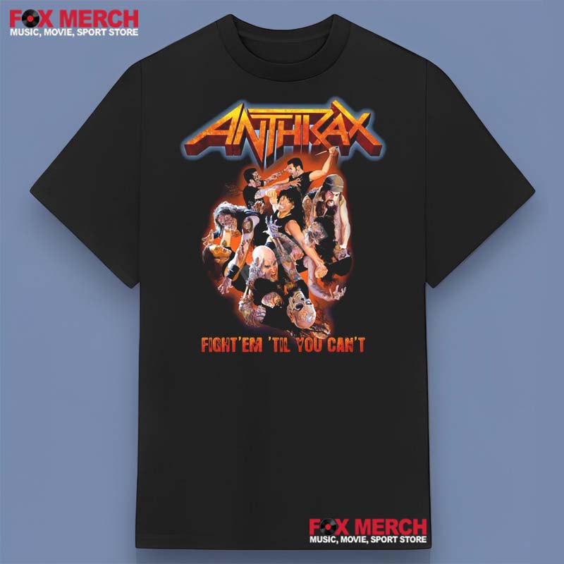 Anthrax Fight Till U Cant Band T-Shirt