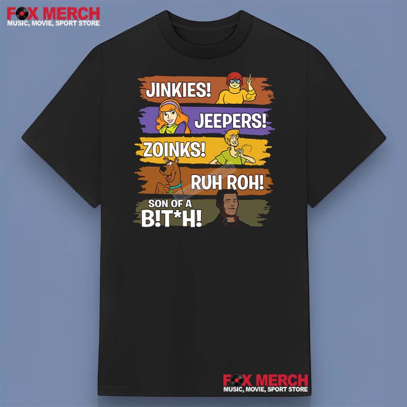 Supernatural Jinkies Jeepers Zoinks Ruh Roh Son Of Bitch Shirt