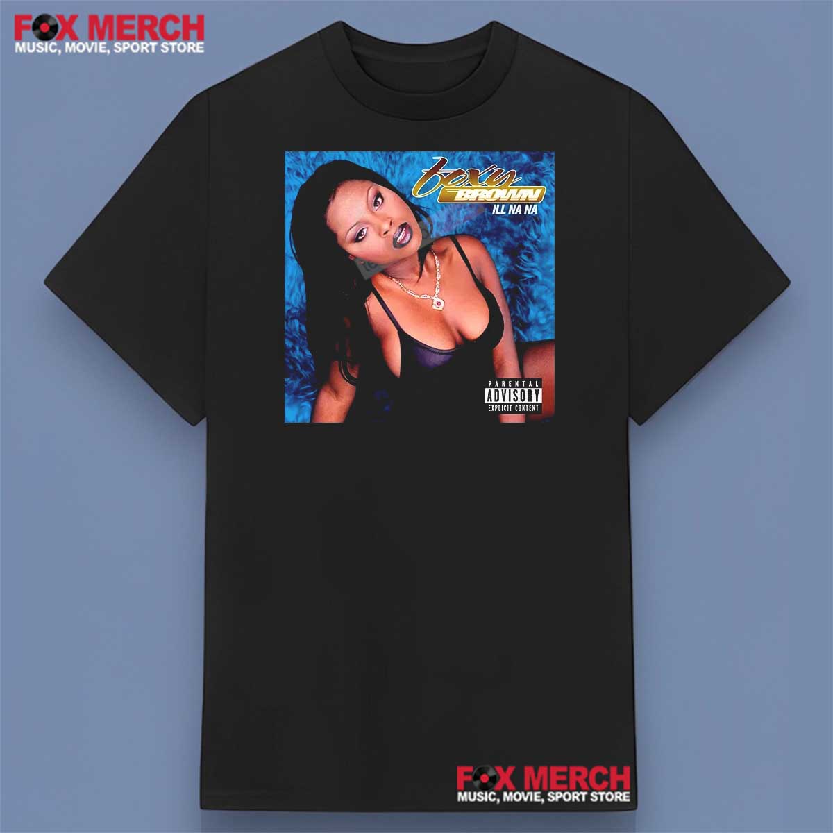 Foxy Brown Ill Na Na Album Shirt