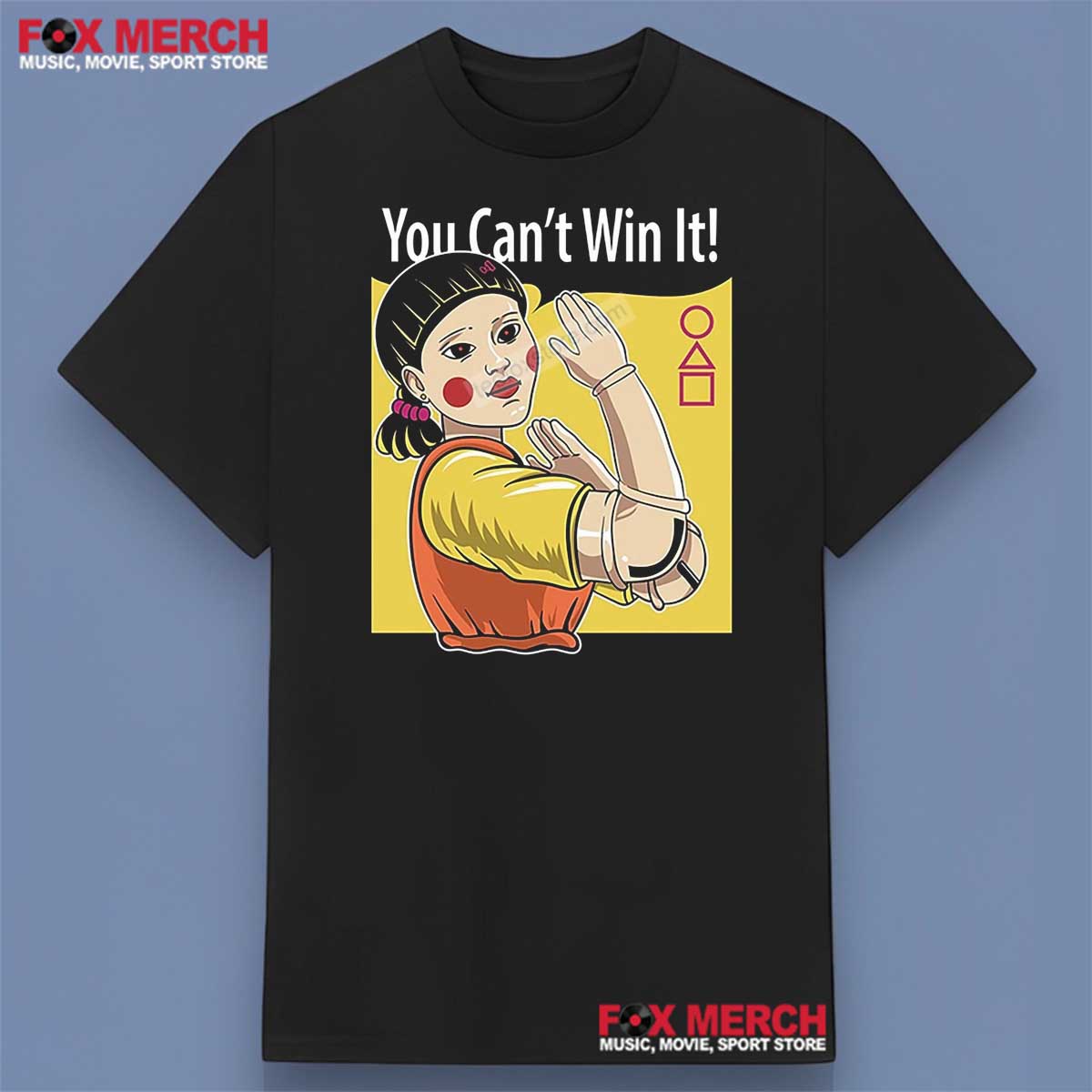 Squid Game 3 You Can’t Win It Shirt