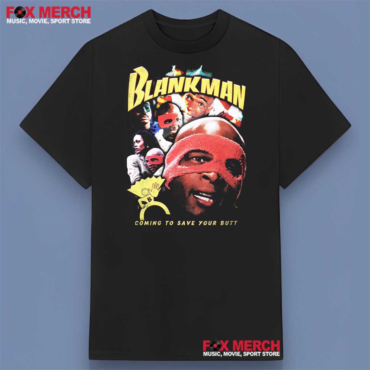 Blankman Coming To Save Your Butt Shirt
