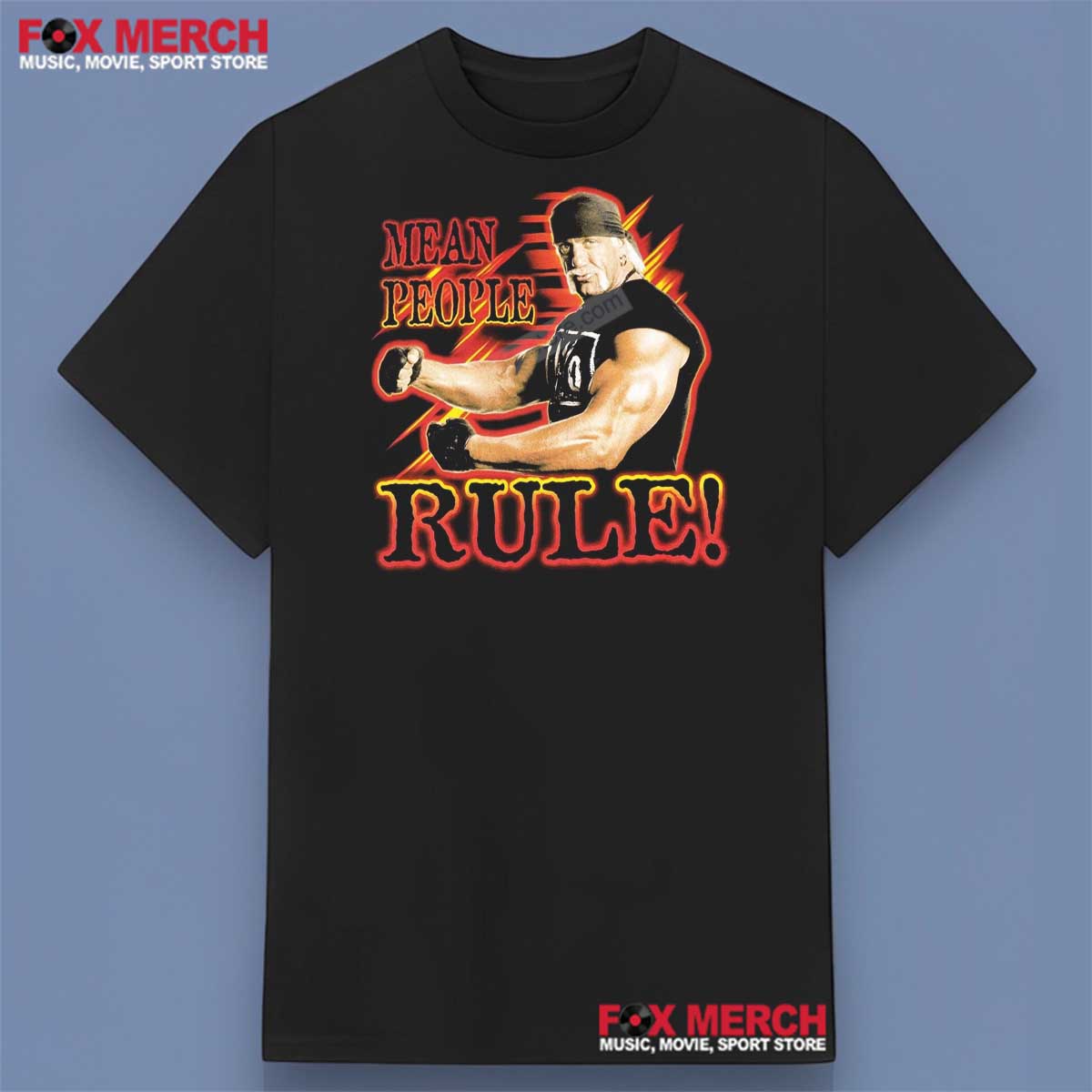 Hollywood Hulk Hogan Mean People Rule Shirt