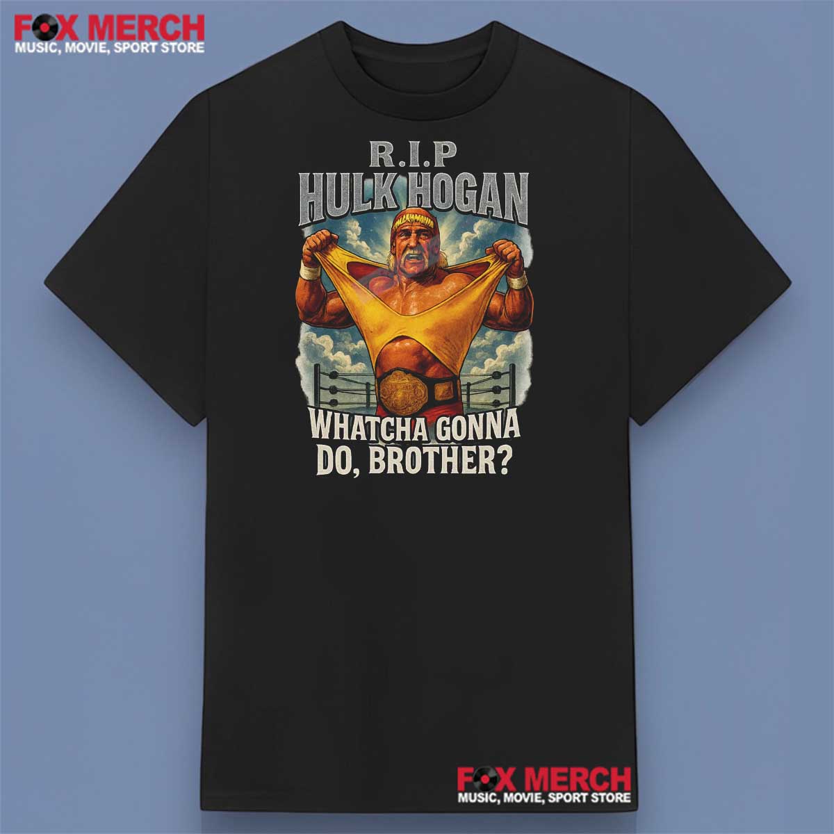 Hulk Hogan Hulk Hogan Whatcha Gonna Do Wrestling Shirt