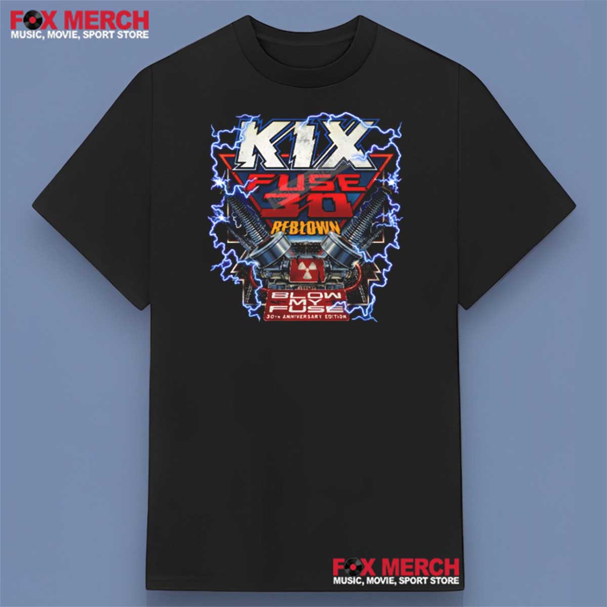 Kix Band Blow My Fuse Shirt