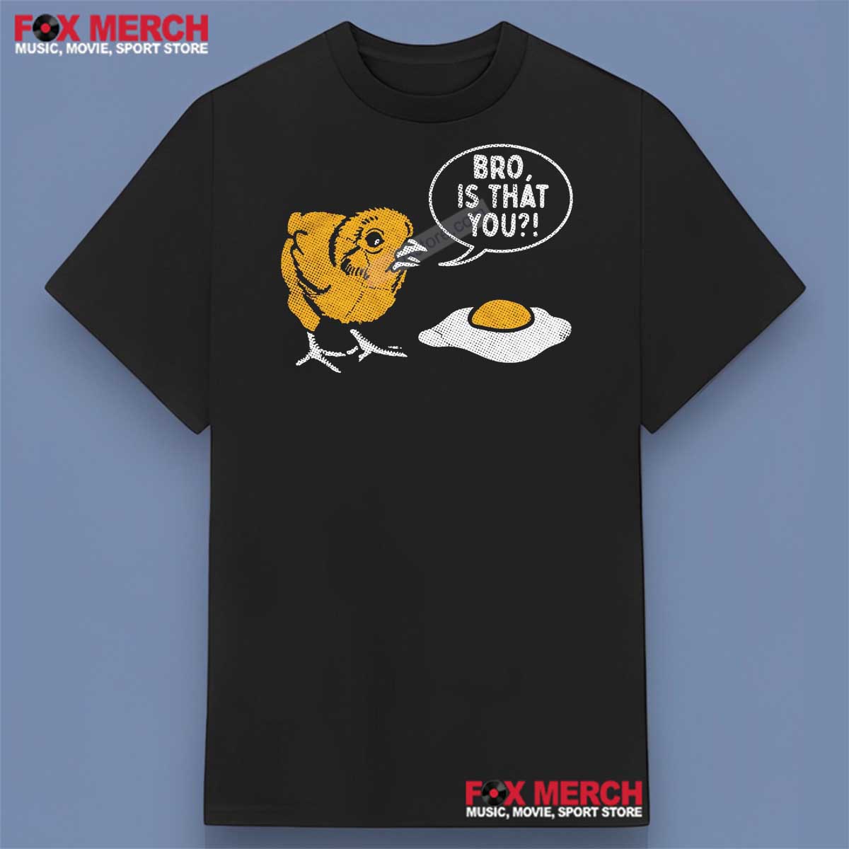 Chicken Bro Is That You Meme Shirt
