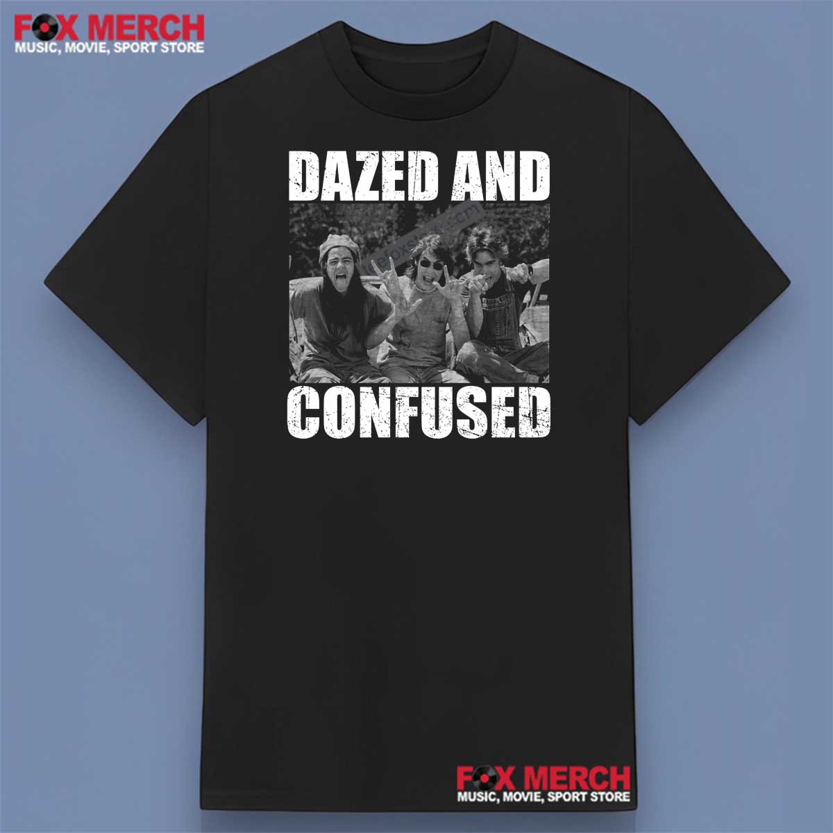 Dazed And Confused Movie Shirt