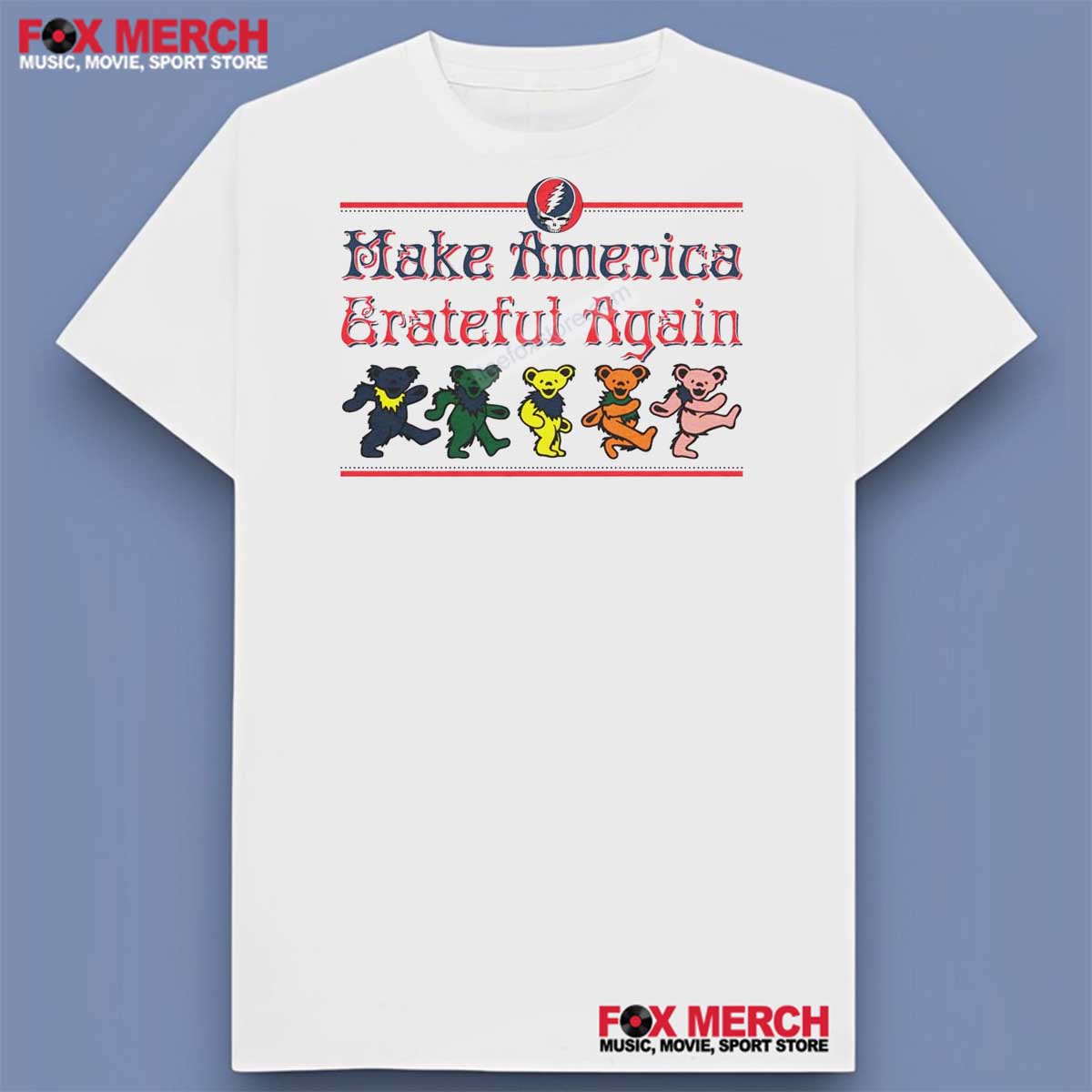 Grateful Dead Make America Grateful Again Shirt