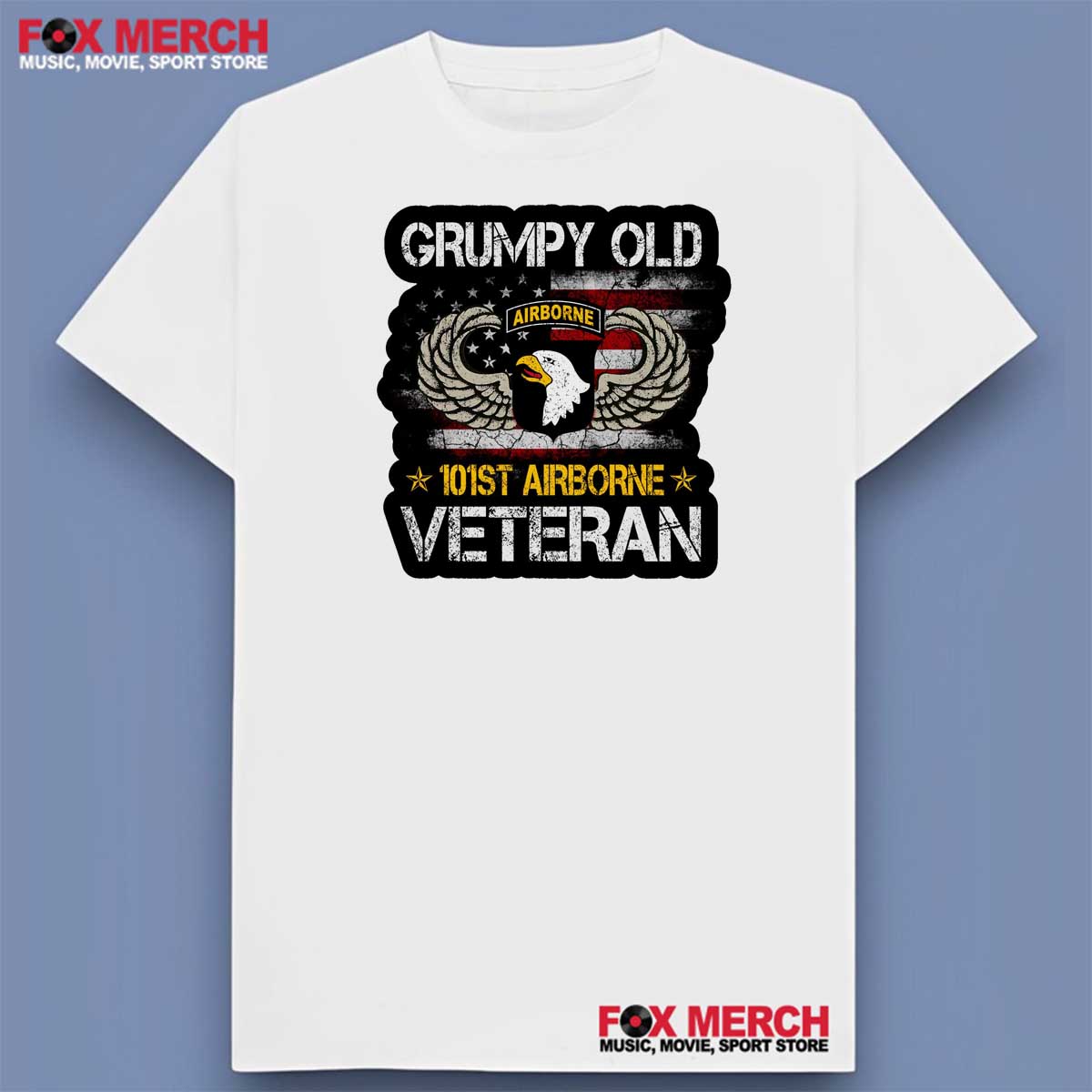 Grumpy Old 101st Airborne Division Veteran Shirt
