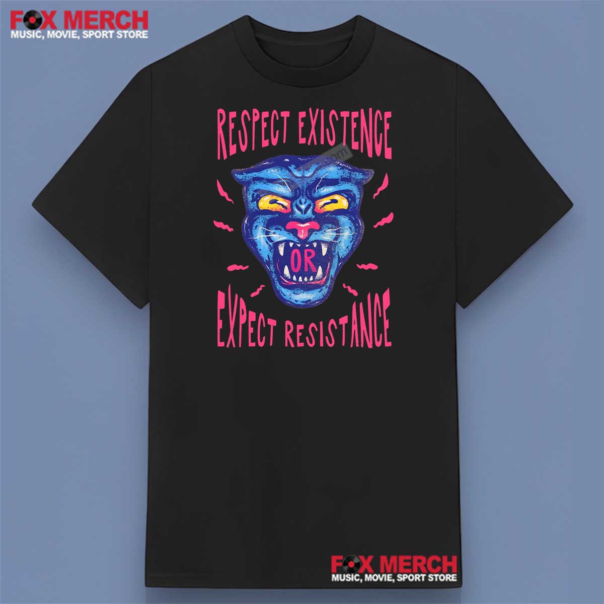Respect Existence Or Expect Resistance Shirt
