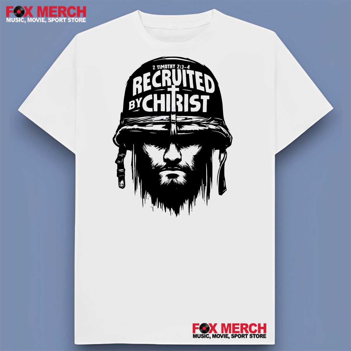 Soldier Recruited By Chirist 2 Timothy 2 3-4 Shirt