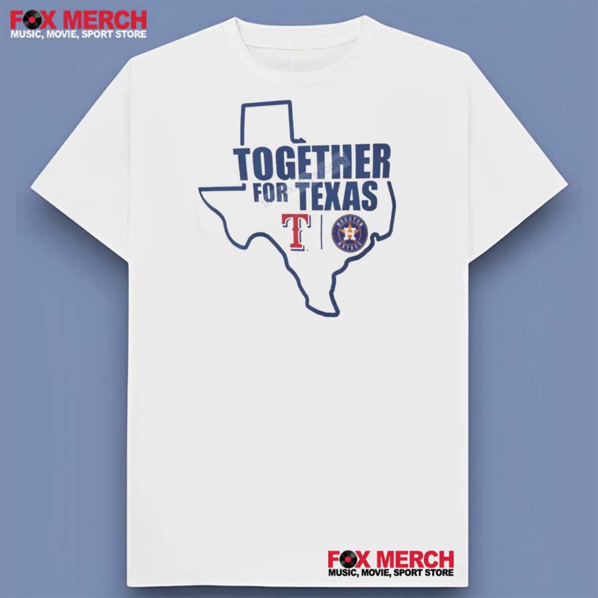 Together For Texas Rangers And Astros T-Shirt