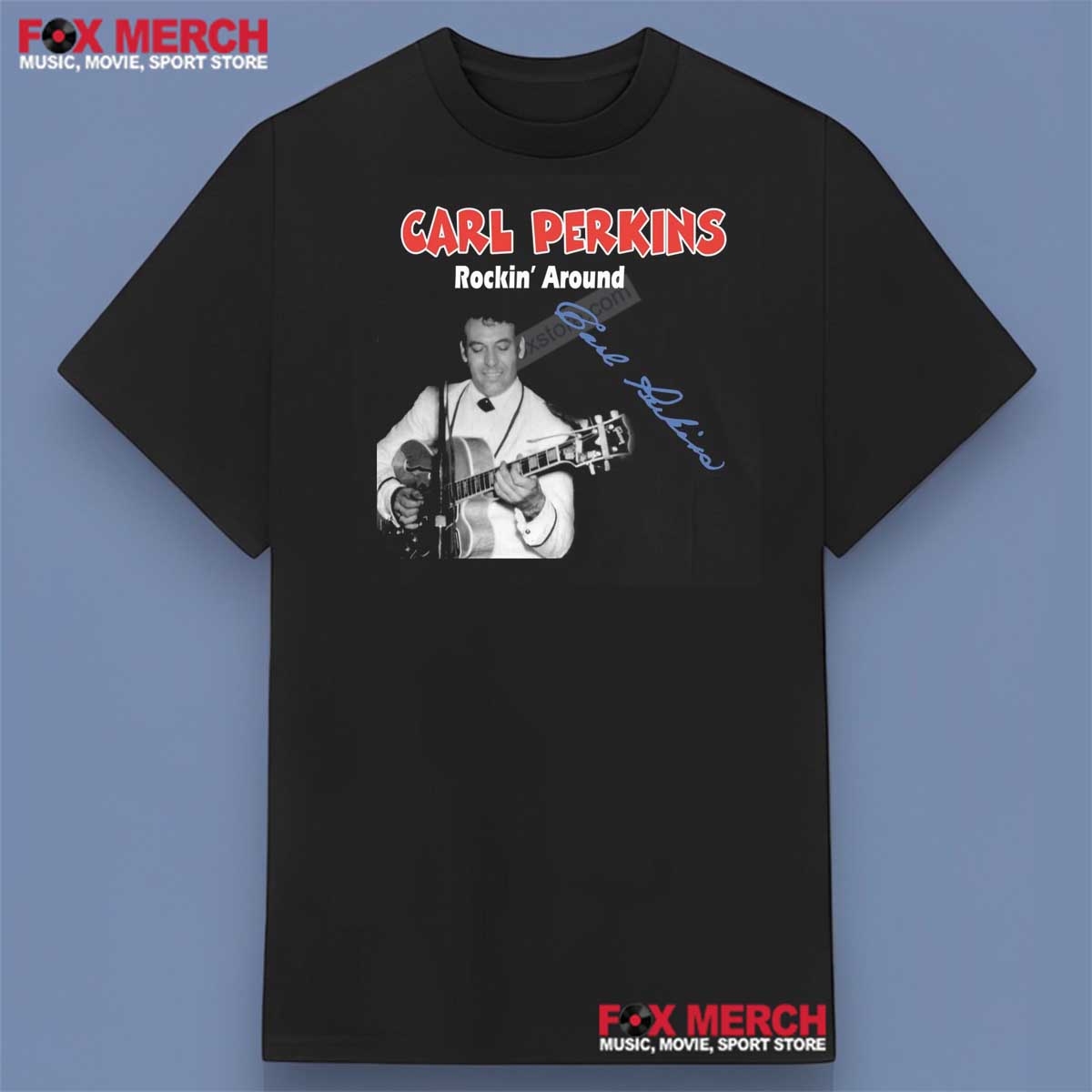 Carl Perkins Rockin Around Music Shirt