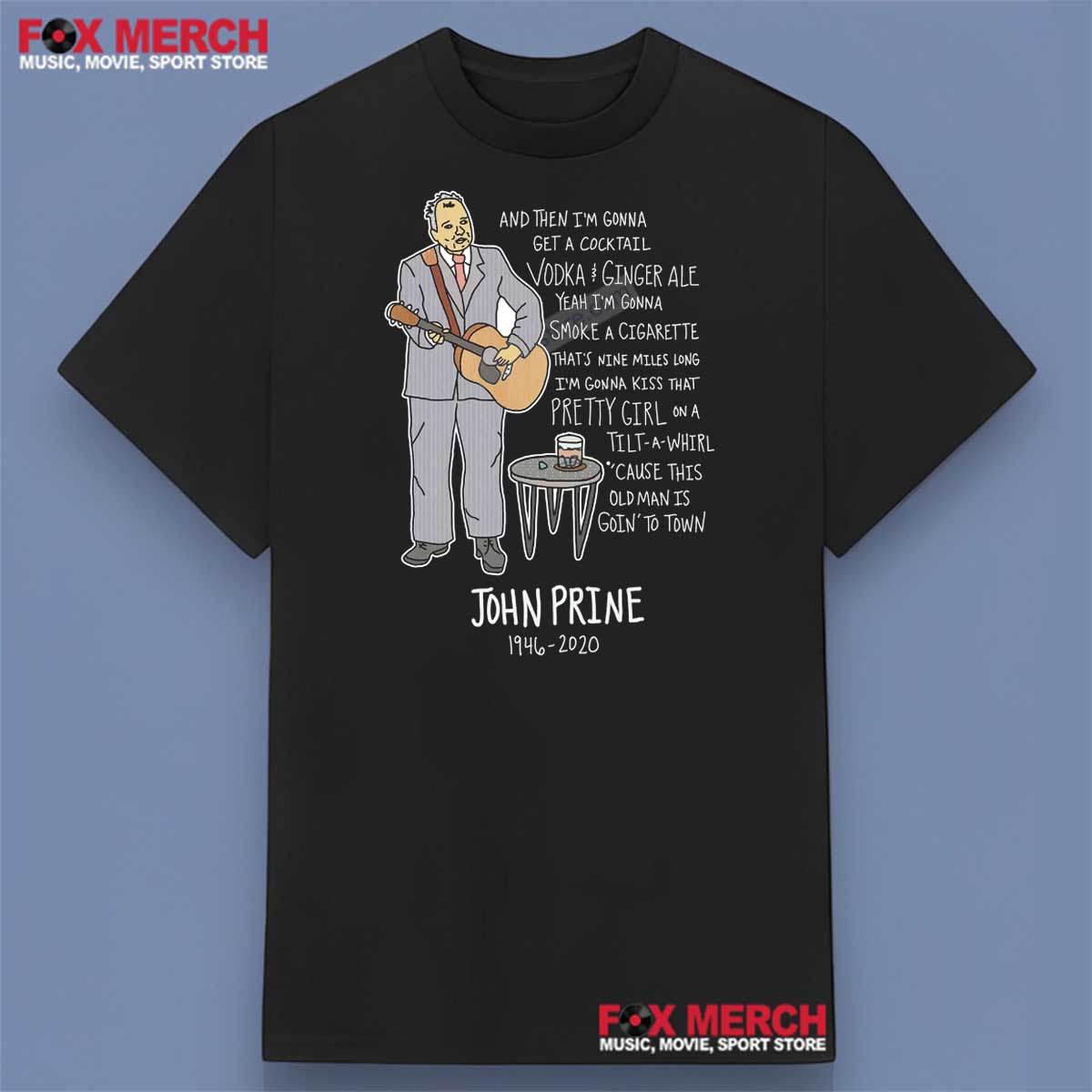 John Prine When I Go To Heaven Lyrics Shirt
