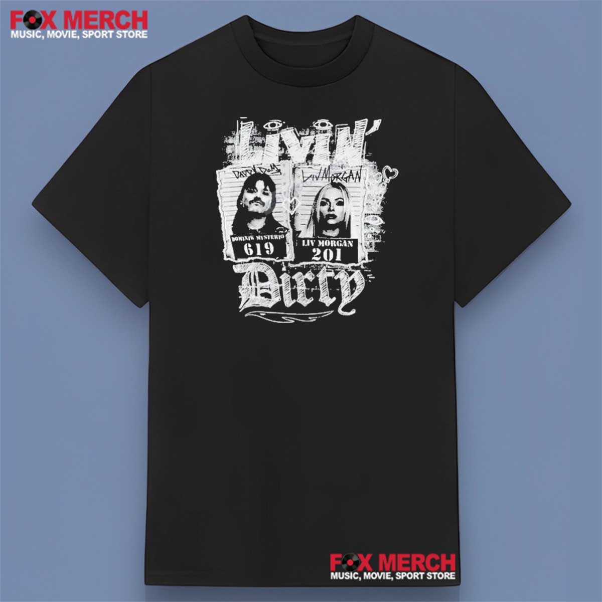 Livin’ Dirty Dominik Mysterio And Liv Morgan Shirt