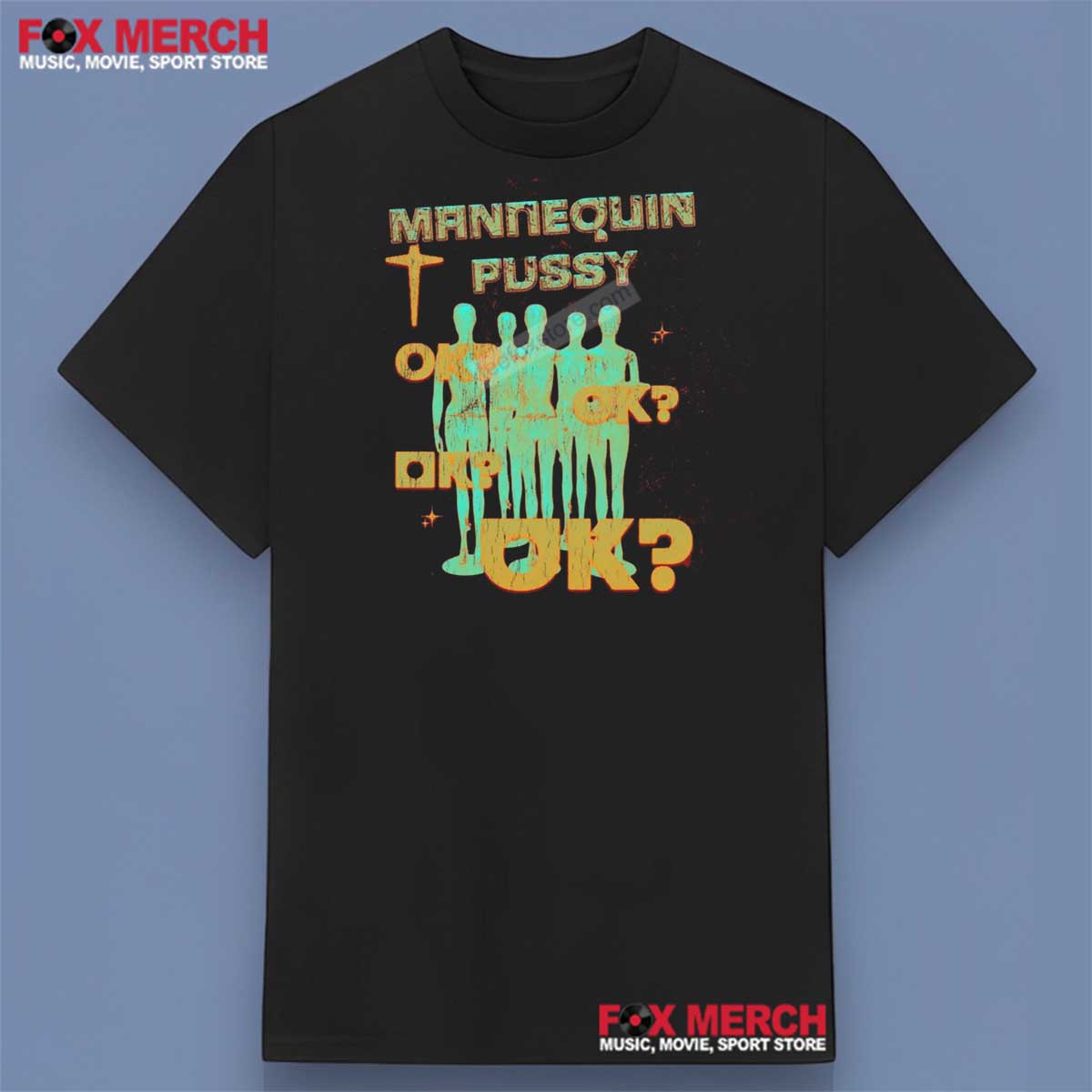 Mannequin Pussy Band Ok Ok Ok Ok Shirt
