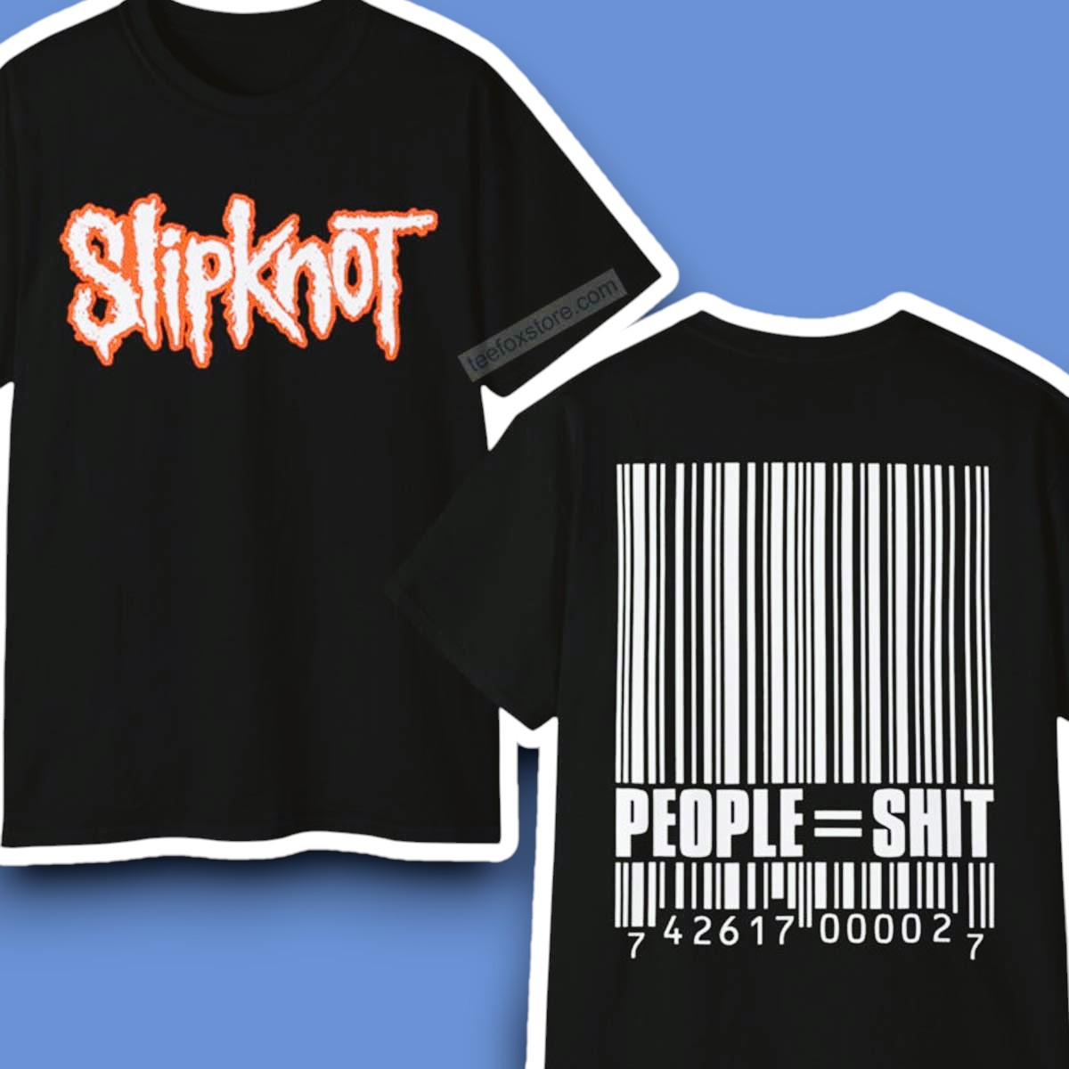 Slipknot People = Shit T-Shirt-Photoroom
